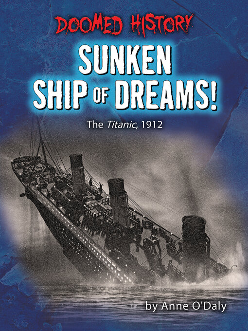 Title details for Sunken Ship of Dreams! by Anne O'Daly - Available